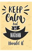 Keep Calm And Let NATHAN Handle It