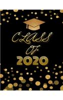 Class of 2020 Guest Book: For Graduation Party with thoughts / message and life advice for the graduate, plus gifts log and photo pages to keep beautiful memories.