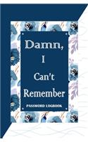 Damn, I Can't Remember
