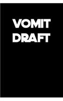 Vomit Draft