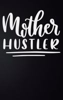 Mother Hustler