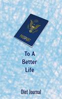 Passport to a Better Life Diet Journal