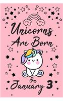 Unicorns Are Born On January 3