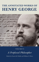 The Annotated Works of Henry George