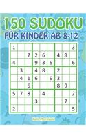 150 Sudoku für Kinder ab 8-12: Sudoku Mit Süßes Monsterbuch Kinder