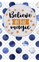 Believe In The Magic