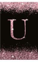 U: Personalized Initial Monogram Blank Lined Notebook Journal Printed Glitter Black and pink, for Women and Girls 6x9 inch. Christmas gift, birthday gi