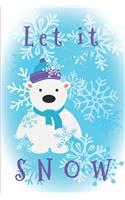 Let it Snow