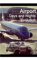 Airport Days and Nights Evolution