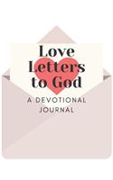 Love Letters to God: Lined journal diary for writing thoughts, praying on paper, and talking to God