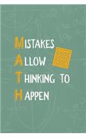 Mistakes Allow Thinking To Happen