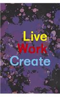 Live Work Create