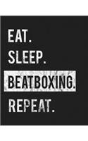 Eat Sleep Beatboxing Repeat