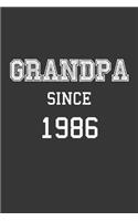 Grandpa Since 1986 Notebook: Lined Journal, 120 Pages, 6 x 9, Affordable Gift for Grandfather, Gramps Journal Matte Finish