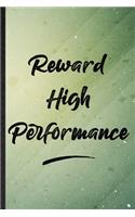 Reward High Performance