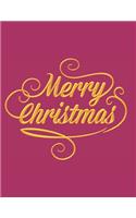 Merry Christmas Notebook Journal: Make Lists Keep Track Of Gifts Recipes Holiday Plans Shopping To Do List & More A Perfect Holiday Diary Gift
