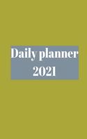 2021 Daily Planner: Time Management, Planner for kids, men, women, 365 days, organization time.