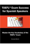 TOEFL Exam Success for Spanish Speakers