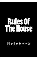 Rules Of The House