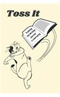 Toss It: Trashing the Writing Journal Is Liberating