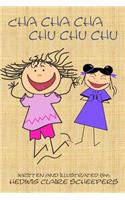 Cha Cha Cha Chu Chu Chu: An early reader for busy bodies(1 Sharpkidz)