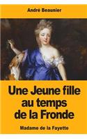 Une Jeune fille au temps de la Fronde