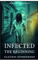 Infected, the Beginning