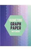 Isometric Graph Paper Notebook
