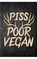 Piss Poor Vegan