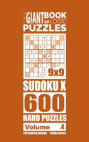 Giant Book of Logic Puzzles - Sudoku X 600 Hard Puzzles (Volume 4)