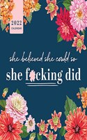 2022 She Believed She Could So She F*cking Did Wall Calendar