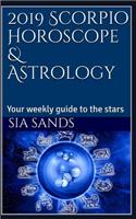 2019 Scorpio Horoscope & Astrology