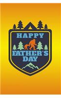 Happy Father's Day: Happy Father's Day Journal with Bigfoot and His Son on the Cover.