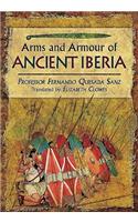 Weapons, Warriors and Battles of Ancient Iberia