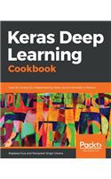 Keras Deep Learning Cookbook