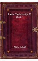 Latin Christianity II Book I