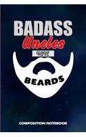 Badass Uncles Have Beards