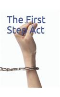 The First Step Act