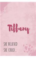 Tiffany She Believe She Could