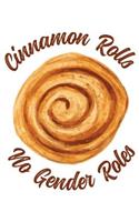 Cinnamon Rolls No Gender Rolls