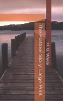 The Plattner Story: Large Print