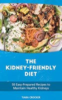 The Kidney Friendly Diet