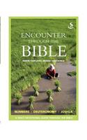 Encounter Through the Bible - Numbers - Deuteronomy - Joshua