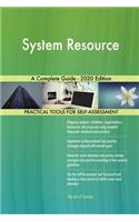 System Resource A Complete Guide - 2020 Edition