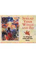 Spread Your Wings and Fly: An Origami Fold-And-Tell Story