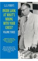 Inside Look at What's Wrong with Your Chess?