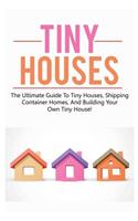 Tiny Houses