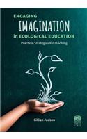 Engaging Imagination in Ecological Education