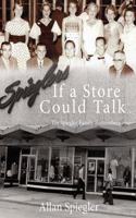 If A Store Could Talk...