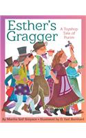 Esther's Gragger